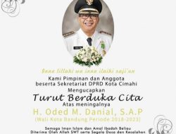 Ucapan Turut Berduka Cita Meninggalnya Walikota Bandung, H.Oded M Daniel Oleh DPRD Kota Cimahi